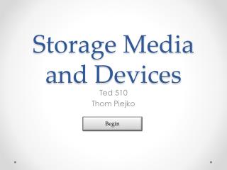 Storage Media and Devices