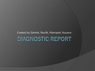diagnostic Report