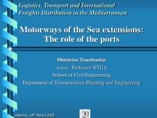 Logistics, Transport and International Freights Distribution in the Mediterranean
