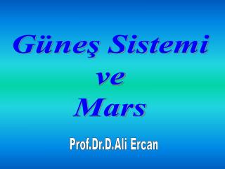 Güneş Sistemi ve Mars