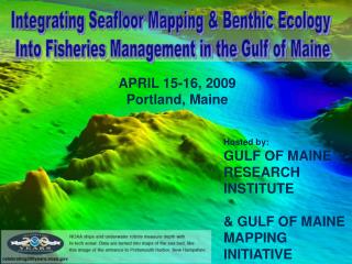 Integrating Seafloor Mapping &amp; Benthic Ecology Into Fisheries Management in the Gulf of Maine