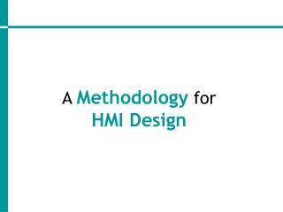 A Methodology for HMI Design