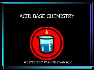 ACID BASE CHEMISTRY