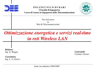 Ottimizzazione energetica e servizi real-time in reti Wireless LAN