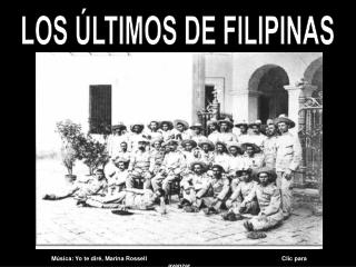 LOS ÚLTIMOS DE FILIPINAS