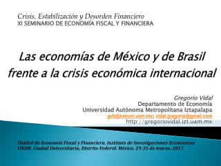 Las economías de México y de Brasil frente a la crisis económica internacional