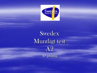 Swedex Muntligt test A2