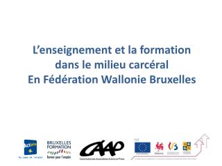 L’enseignement et la formation dans le milieu carcéral En Fédération Wallonie Bruxelles