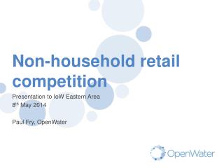 Non-household retail competition
