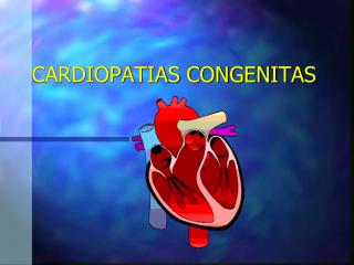 CARDIOPATIAS CONGENITAS