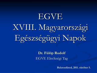 EGVE XVIII. Magyarországi Egészségügyi Napok