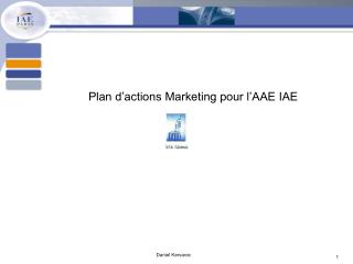 Plan d’actions Marketing pour l’AAE IAE