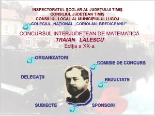 CONCURSUL INTERJUDEŢEAN DE MATEMATICĂ „ TRAIAN LALESCU ” Edi ţia a XX-a