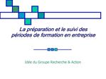 La pr paration et le suivi des p riodes de formation en entreprise