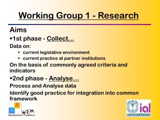 Working Group 1 - Research