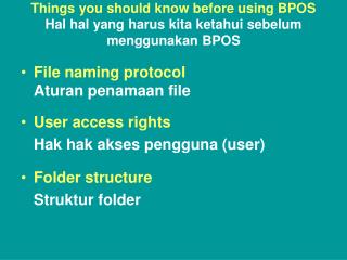 Things you should know before using BPOS Hal hal yang harus kita ketahui sebelum menggunakan BPOS