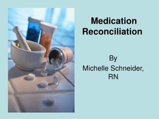 Medication Reconciliation