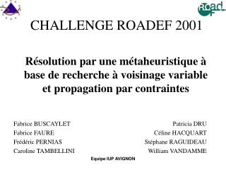 CHALLENGE ROADEF 2001