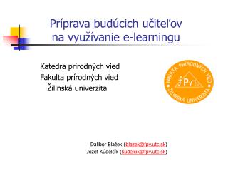 Príprava budúcich učiteľov na využívanie e-learningu