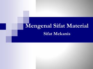 Mengenal Sifat Material Sifat Mekanis