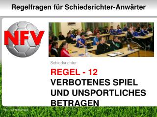 Regel - 12 verbotenes spiel und unsportliches betragen