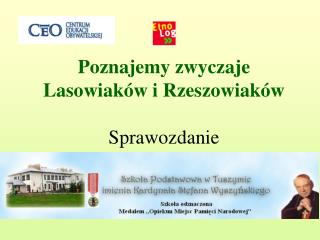 Poznajemy zwyczaje Lasowiaków i Rzeszowiaków Sprawozdanie