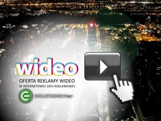 OFERTA REKLAMY WIDEO W INTERNETOWEJ SIECI REKLAMOWEJ