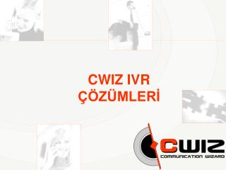 CWIZ IVR ÇÖZÜMLERİ