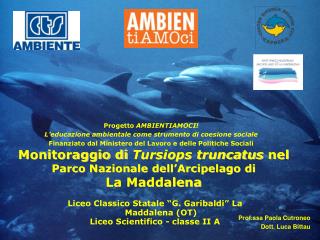 Monitoraggio di Tursiops truncatus nel Parco Nazionale dell’Arcipelago di La Maddalena