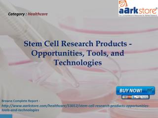 Aarkstore - Stem Cell Research Products - Opportunities, Too