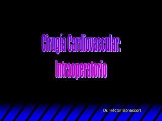 Cirugía Cardiovascular: Intraoperatorio