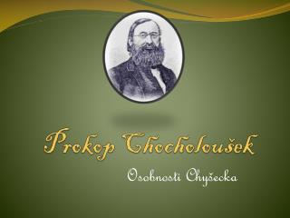 Prokop Chocholoušek