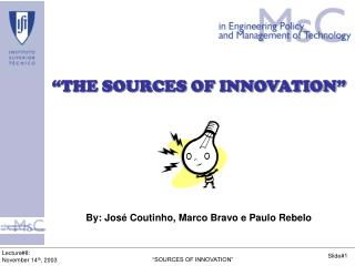 “THE SOURCES OF INNOVATION”