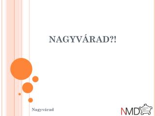 NAGYVÁRAD?!