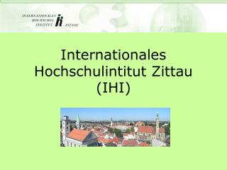 Internationales Hochschulintitut Zittau (IHI)