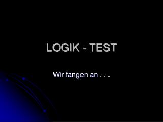 LOGIK - TEST