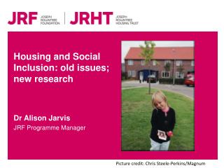 Housing and Social Inclusion: old issues; new research