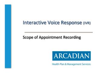 Interactive Voice Response (IVR) Scope of Appointment Recording