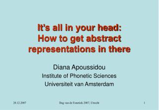 It’s all in your head: How to get abstract representations in there