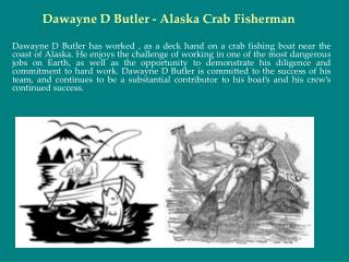 Dawayne D Butler - Alaska Crab Fisherman
