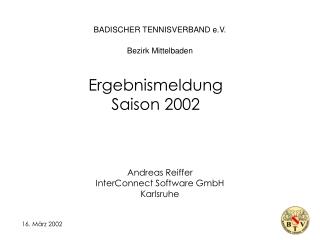 BADISCHER TENNISVERBAND e.V. Bezirk Mittelbaden