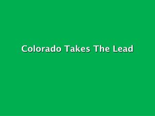 Colorado Takes The Lead
