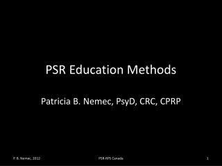 PSR Education Methods