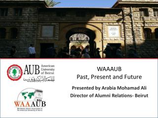 WAAAUB Past, Present and Future