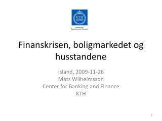 Finanskrisen, boligmarkedet og husstandene