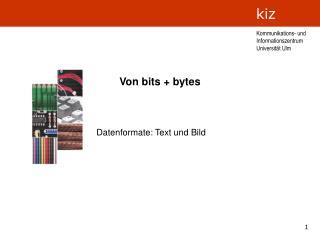Von bits + bytes