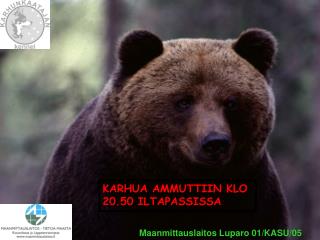 KARHUA AMMUTTIIN KLO 20.50 ILTAPASSISSA