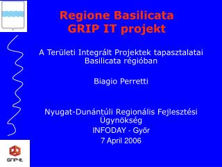 A Területi Integrált Projektek tapasztalatai Basilicata régióban Biagio Perretti