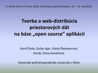 Tvorba a web-distribúcia priestorových dát na báze „open source” aplikácií