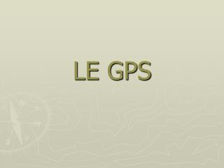 LE GPS